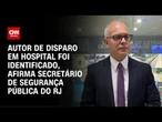 Victor Santos diz que autor de disparo em hospital foi identificado | CNN 360º