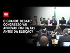 Fim da escala 6x1: Congresso vai aprovar projeto antes da eleição? | O GRANDE DEBATE