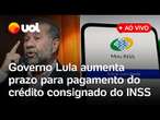 INSS: Governo Lula anuncia aumento do prazo para pagamento de crédito consignado de aposentados