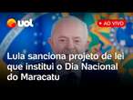 Lula fala ao vivo e sanciona projeto de lei que institui o Dia Nacional do Maracatu; acompanhe