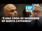 Análise: Alexandre de Moraes age como um inquisidor fora da lei? | O POVO News