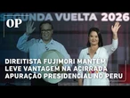 Direitista Fujimori mantém leve vantagem na acirrada apuração presidencial no Peru