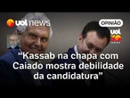 Kassab na chapa com Caiado é um sinal de debilidade da candidatura do ex-governador | Josias