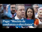 Emiliano García-Page: "Moción de confianza o elecciones"