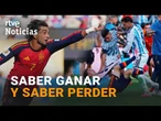 La deportividad de La Roja choca contra la agresividad de Argentina en la final | RTVE