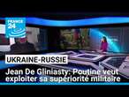 Jean De Gliniasty: "Poutine veut mettre à profit sa supériorité militaire" • FRANCE 24