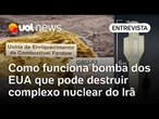 Israel x Irã: como funciona bomba dos EUA que pode destruir complexo nuclear subterrâneo iraniano