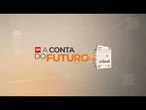 AO VIVO: A CONTA DO FUTURO - 25/07/2026