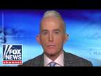 Trey Gowdy: When did politics become so subhuman?