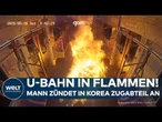 IN FLAMMEN! Mann zündet in Korea U-Bahn-Abteil an – 160 Menschen entgehen knapp dem Tod