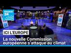 La nouvelle Commission s’attaque au climat : le Pacte vert aux oubliettes ? • FRANCE 24