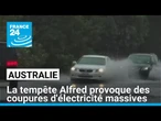 Australie: la tempête Alfred provoque des coupures d'électricité massives • FRANCE 24