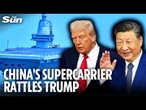 Xi's new aircraft carrier is the real deal - Trump will be scared