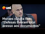 Moraes interrompe Zanin e volta a cutucar Fux: 'Defesas tiveram total acesso aos documentos'