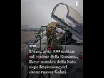 L’Italia invia 100 militari sul confine rumeno