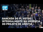Veja como os deputados votaram na sessão da urgência do projeto de anista a atos golpistas | OP News