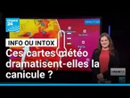 Canicule en France : non, les cartes météo ne sont pas trafiquées pour affoler la population