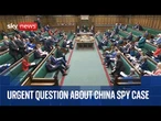 Urgent Question in the Commons about China spy case