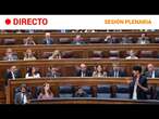 CONGRESO: SESIÓN PLENARIA en la CÁMARA BAJA (17/09/24) | RTVE Noticias