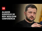 Rússia x Ucrânia: Aliados europeus de Kiev se posicionam pelo fim da guerra | AGORA CNN