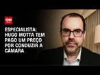 Análise: Hugo Motta tem pago um preço por conduzir a Câmara | WW