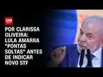 Lula amarra "pontas soltas" antes de indicar novo STF | LIVE CNN