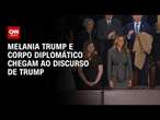 Melania Trump e corpo diplomático chegam ao discurso de Trump | CNN BRASIL