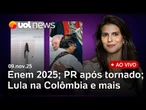 Lula critica intervenção na América Latina; Enem 2025: tema da redação; tornado no Paraná repercute