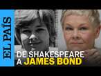 Judi Dench, la actriz de Shakespeare y James Bond que desafió al edadismo | EL PAÍS