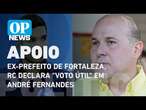 Ex-prefeito de Fortaleza, RC declara 