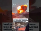 Israel intensifies strikes on southern Lebanon