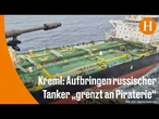 Schattenflotte: Frankreich setzt mutmaßlich russischen Öltanker im Atlantik fest
