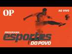 | Esportes do POVO | 21/03