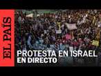 DIRECTO | Miles de israelíes se concentran en la Plaza de los Rehenes para pedir su liberación