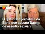 Datena e Marçal: apresentador já foi acusado de assédio sexual por jornalista da Band? Confira