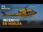 Un INCENDIO en VILLANUEVA DE LOS CASTILLEJOS quema MÁS de 3.600 HECTÁREAS y EVACUA a 360 PERSONAS
