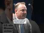 U.S. attorney details how Minnesota suspect shot victims 'in cold blood'