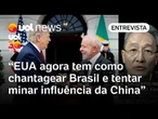 EUA tem carta na manga para chantagear Brasil e tentar minar influência da China, diz financista