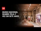 Museu Nacional é aberto ao público pela 1ª vez após incêndio | LIVE CNN