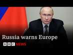 Russia says sending European peacekeepers to Ukraine would be “act of war” | BBC News