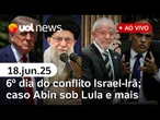Irã rebate ameaça dos EUA sobre Israel; espionagem da Abin; ação contra Moraes; Datafolha + ao vivo