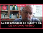 Saí do Ministério por canalhice do Gilberto Gil, diz Antonio Risério