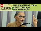 Ministra do Meio Ambiente diz que desafio da COP30 é implementar os acordos | CNN ARENA