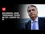 Bolsonaro: Joias 