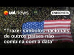 Bandeira dos EUA na Paulista: símbolo de outro país não combina com 7 de setembro, diz professor