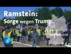 Ramstein: Sorge wegen Trump | tagesthemen mittendrin