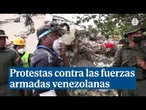 Protestas contra las fuerzas armadas en Venezuela tras los terremotos: "Sinvergüenzas"