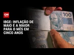 Fechamento de Mercado: Inflação sobe ao maior patamar para maio em cinco anos | HORA H