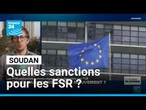 Soudan : les FSR désignées comme organisation terroriste par l'UE • FRANCE 24
