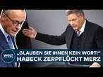 HAUE VON HABECK - Minister zerpflückt Union: 